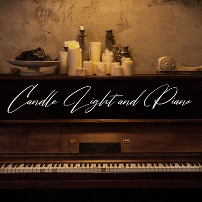 Piano Time/Romantic Piano Music Candle Light and Piano – Romantic Jazz Melodies