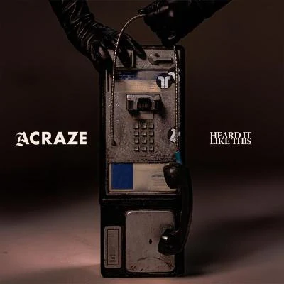 ACRAZE/Joey Valence & Brae Heard It Like This