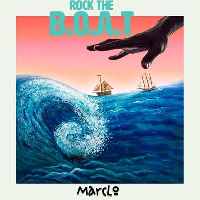 MarcLo Rock the B.O.A.T.