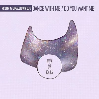 Smalltown DJs/rrotik Dance with MeDo You Want Me