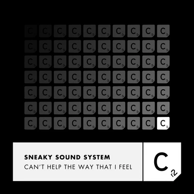 Sneaky Sound System Can't Help the Way That I Feel