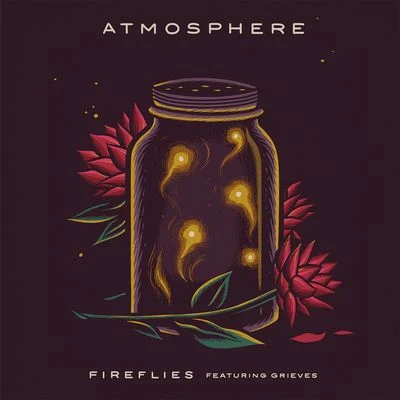 Atmosphere/Grieves Fireflies