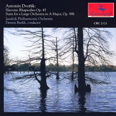 Janacek Philharmonic Orchestra Dvorak, A.: SL Avon IC rhapsodies suite Ina major, American (Janacek philharmonic, Burk和)