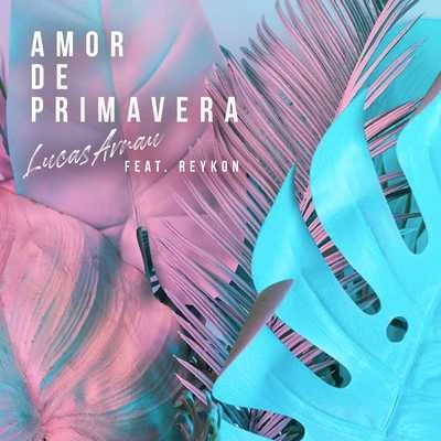 Reykon Amor De Primavera (Remix)