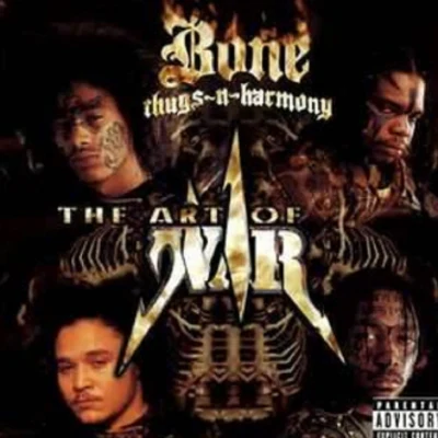 Bone thugs-n-harmony The Art of War