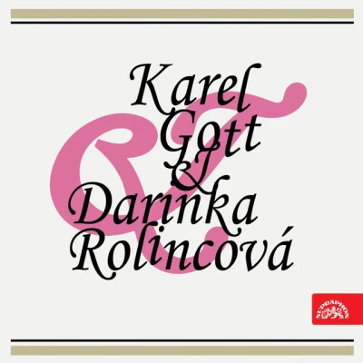 Darina Rolincová/Karel Gott Karel Gott & darinka rolincová