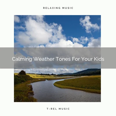 White Noise Relaxation Calming Weather Tones For Your Kids