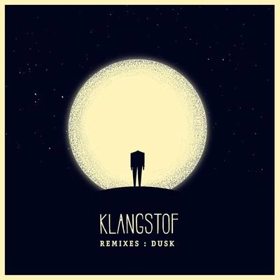 Klangstof Klangstof Remixes: Dusk