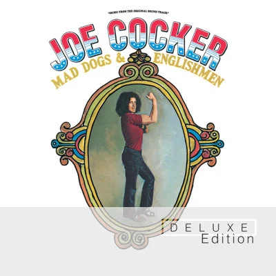 Joe Cocker Mad Dogs & Englishmen (Deluxe Edition)