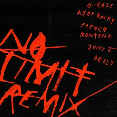 A$AP Rocky/G-Eazy/Belly/Juicy J/French Montana No Limit REMIX