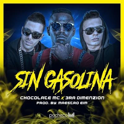 Chocolate MC/3ra Dimenzion Sin Gasolina (feat. Chocolate MC)