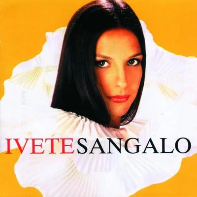 Ivete Sangalo Ivete Sangalo