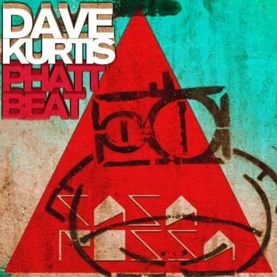 Dave Kurtis Phatt Beat