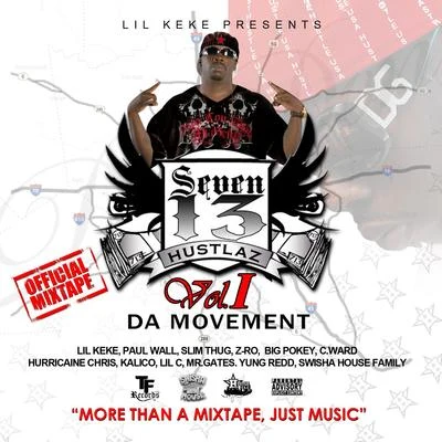 Lil Keke 7-1-3 Hustlaz Vol. 1 the Movement