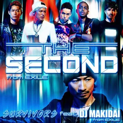 EXILE THE SECOND SURVIVORS feat. DJ MAKIDAI from EXILE プライド