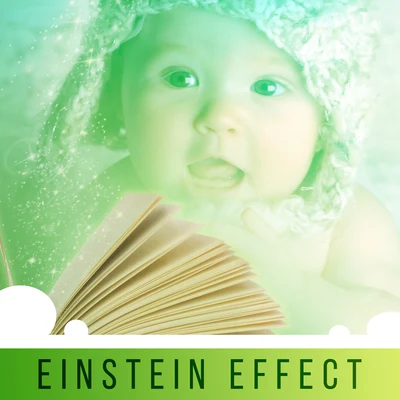 Baby Music Einstein Effect – Classical Music for Babies, Stimulate Brain Development, Relaxing Music for Children