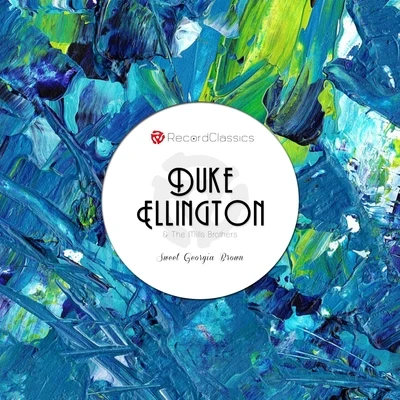 Duke Ellington/The Mills Brothers Sweet Georgia Brown