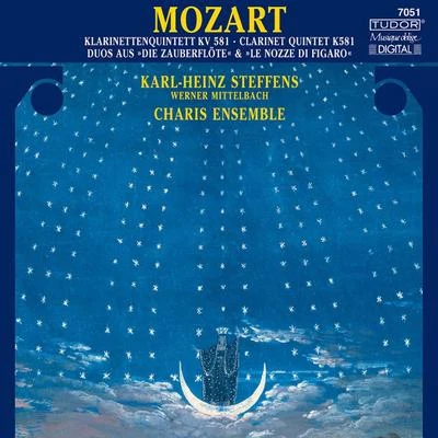 Karl-Heinz Steffens MOZART, W.A.: Clarinet Quintet, K. 581Excerpts from The Magic Flute and The Marriage of Figaro (arr. for 2 clarinets) (Steffens, Mittelbach)