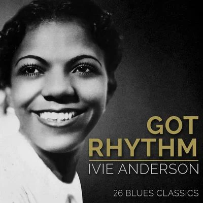 Ivie Anderson Got Rhythm