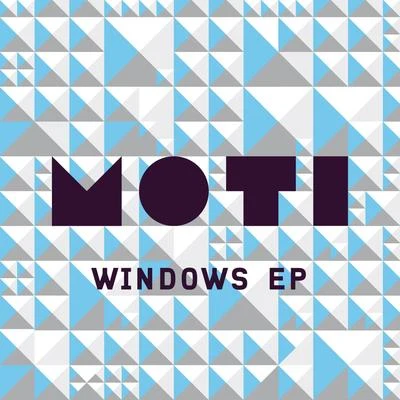 Moti Windows - EP