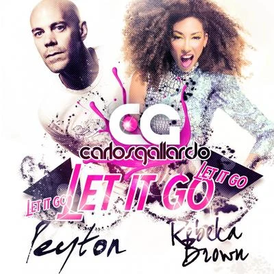 Peyton/Carlos Gallardo Let It Go