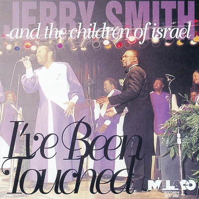 Jerry Smith Ive Been Touched