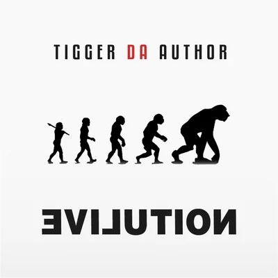 Tiggs Da Author Evilution