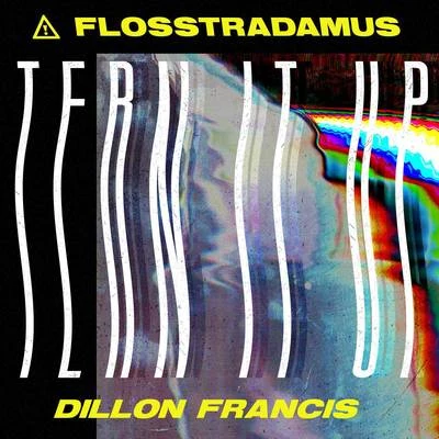 Flosstradamus Tern It Up