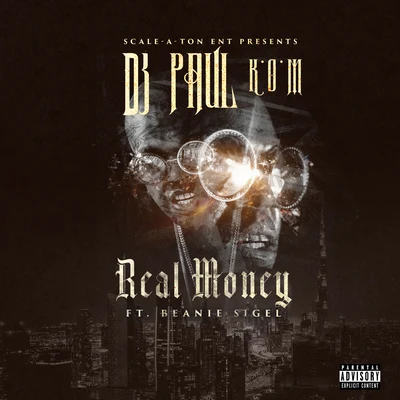 Beanie Sigel/DJ Paul Real Money