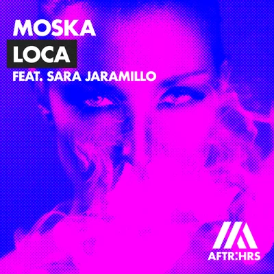 Moska Loca (feat. Sara Jaramillo)