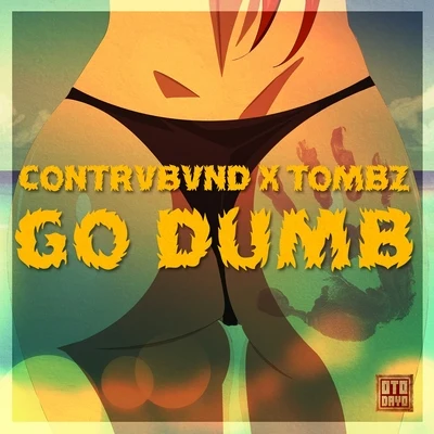 Contrvbvnd Go Dumb