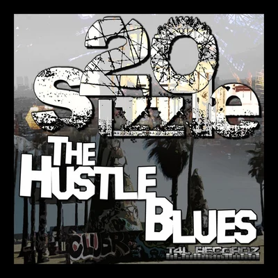 20sizzle The Hustle Blues