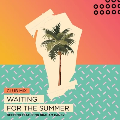 Deepend Waiting for the Summer (Club Mix)