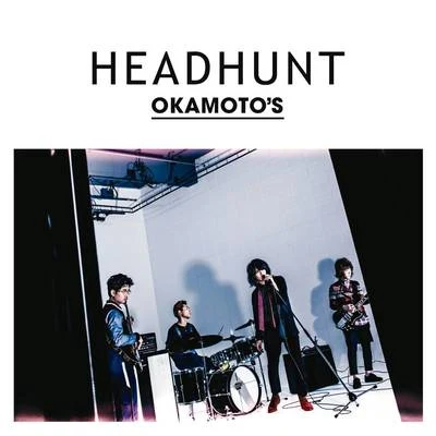 OKAMOTOS HEADHUNT