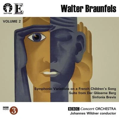 BBC Concert Orchestra Braunfels: Symphonic VariationsSinfonia Brevis