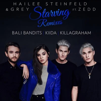 Grey/Hailee Steinfeld/Zedd Starving (The Remixes)