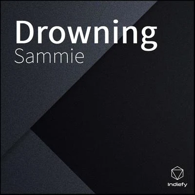 Sammie Drowning