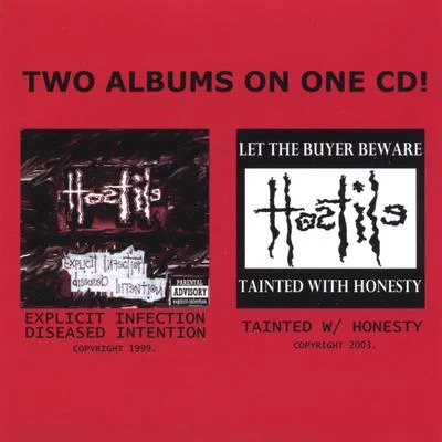 Hostile 1999s Explicit Infection Diseased Intention & 2003s Tainted With Honesty