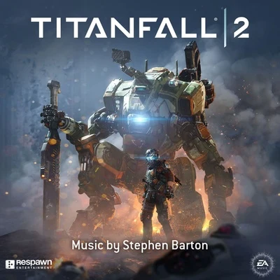 Stephen Barton Titanfall 2 (Original Soundtrack)