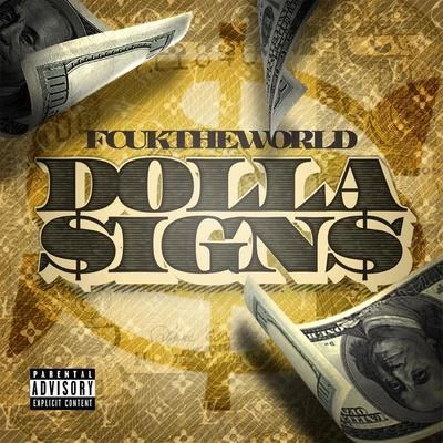 Fcuktheworld Dolla $ign$