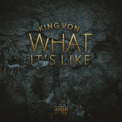 King Von What Its Like