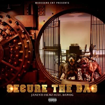 Dawog/Janenti Filmz Secure the Bag (feat. Dawog)