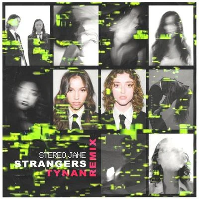 TYnan/Stereo Jane Strangers (TYNAN Remix)