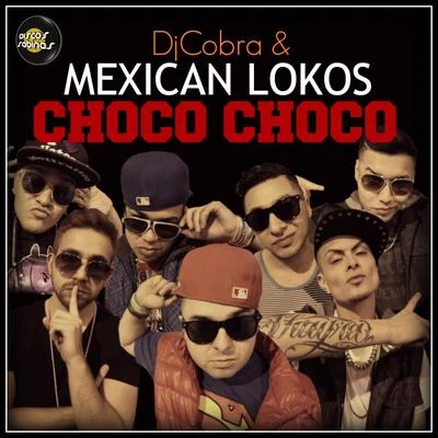 DJ Cobra Choco Choco - Single