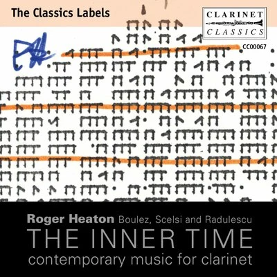 Roger Heaton The Inner Time: Contemporary Music for Clarinet