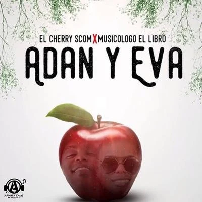 El Cherry Scom Adan y Eva