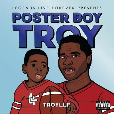 TroyLLF Poster Boy Troy