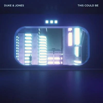 Duke & Jones This Could Be