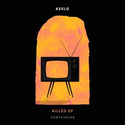 Keeld Killed EP