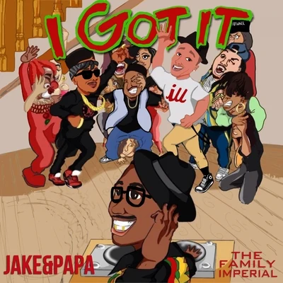 Jake&amp;Papa I Got It - Single